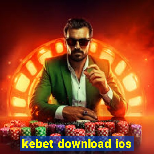 kebet download ios